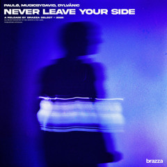 Never Leave Your Side
