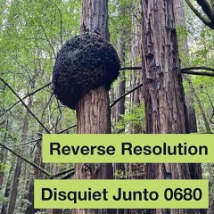 Reverse Resolution [disquiet0680]