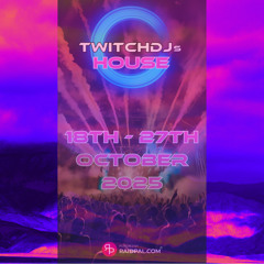 Twitch DJs House Nation RT 10.21.25