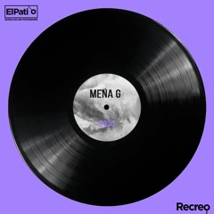 ElPatio Podcast #030 - Mena G