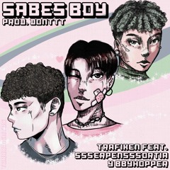 🧸sabes boy🧸 ft. bby.hopper & ssserpensssortia prod. 💖Donttt💖