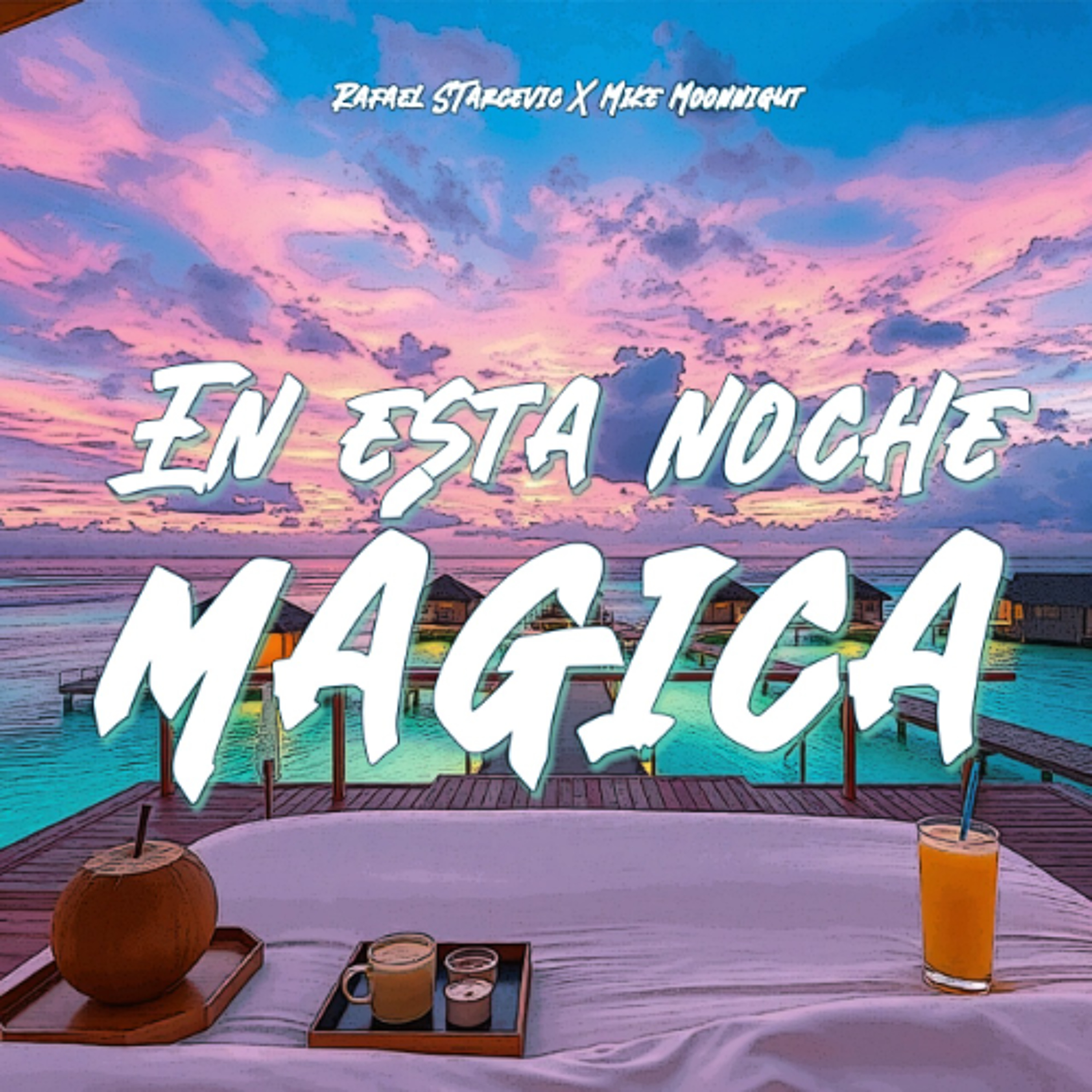 Mike Moonnight x Rafael Starcevic - En Esta Noche Mágica episode artwork