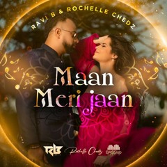 Ravi B X Rochelle Chedz - Maan Meri Jaan (Bollywood Cover 2023)