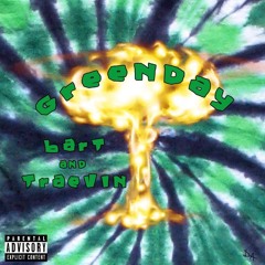 Green Day Feat. Lil Traevin (Prod. Blank)