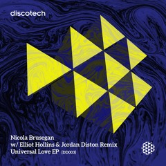 Nicola Brusegan - Universal Love EP W/ Jordan Diston & Elliot Hollins Remix (DD003)