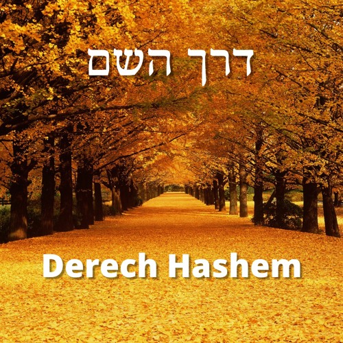 Derech Hashem 4-9-3 - Geshmak To Be A Yid
