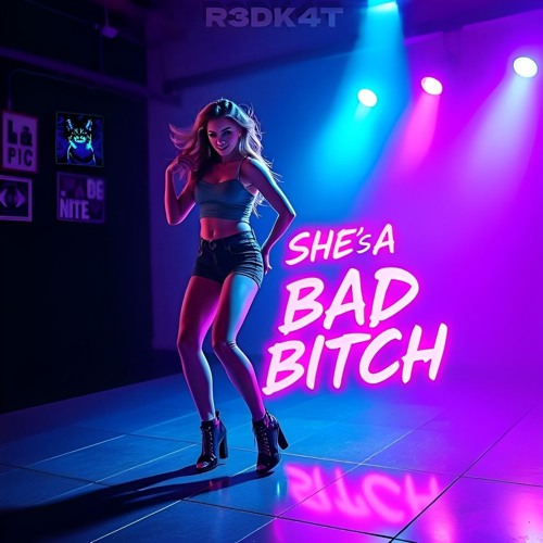 She's a Bad Bitch