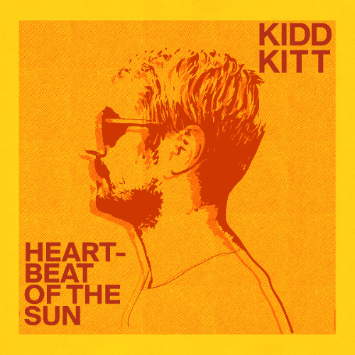 KIDDKITT HEARTBEAT OF THE SUN