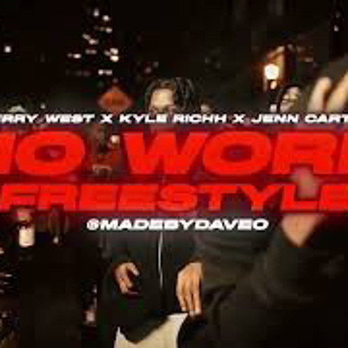 Jerry West x Kyle Richh x Jenn Carter - No Work Freestyle