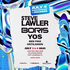Live from Rock Bar Day Club Fort Lauderdale, FL 7/3/21 (Steve Lawler Warm-up)
