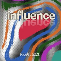 Influence - Michael Gogol