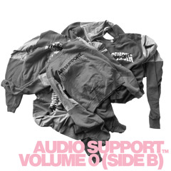 AUDIO SUPPORT™ VOLUME 0 (SIDE B)