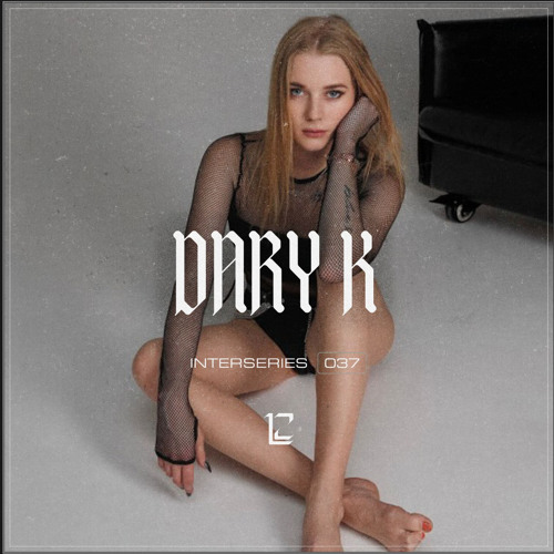 INTERSERIES 037 - DARY K