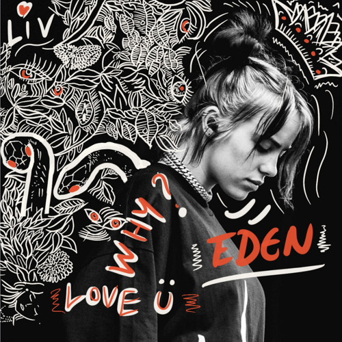 The Greatest - Billie Eilish - (EDEN's Edit)