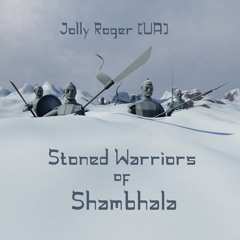 Stoned Warriors of Shambhala