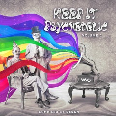 Keep It Psychedelic Vol. 2 compiled by Regan ...NOW OUT!!