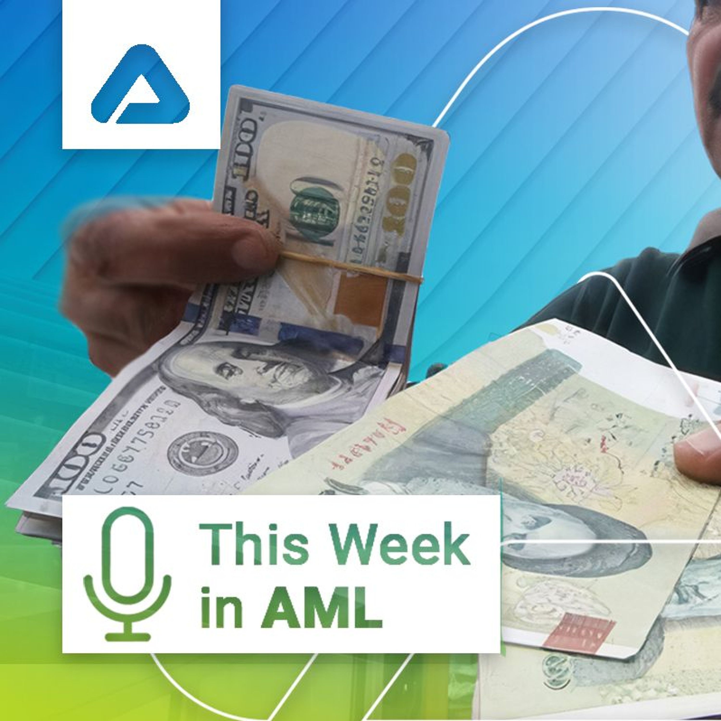 Trafficking in Persons, EU Sanctions, a FATF Rethink, Iran Shadow Banking System, and More episode artwork