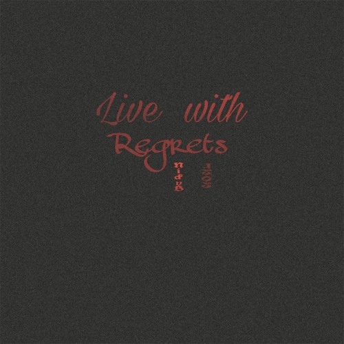 Live With Regrets