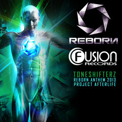 Project Afterlife (Reborn Anthem 2013) (Original Mix)