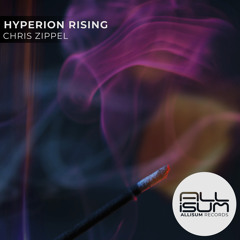 PREMIERE: Chris Zippel - Hyperion Rising (Original Mix) [Allisum Records]