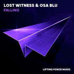 Lost Witness & Osa Blu - Falling