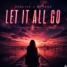 EVBLIES x MYSHKA- LET IT ALL GO (RADIO EDIT)