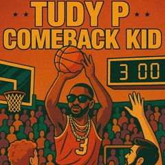 Comeback Kid - Tudy P.mp3