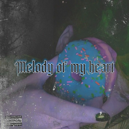 melody of my heart