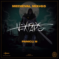 Medieval Mix #65 Nextars [Panic() EP]