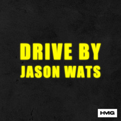 Drive By