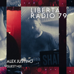Liberta Radio 79 With Vinicius Honorio - Alex Justino Guest Mix
