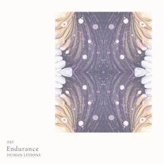 Human Lessons #083 - Endurance (live set)