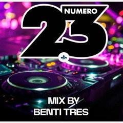 The Number 23 Mix by Benti Tres