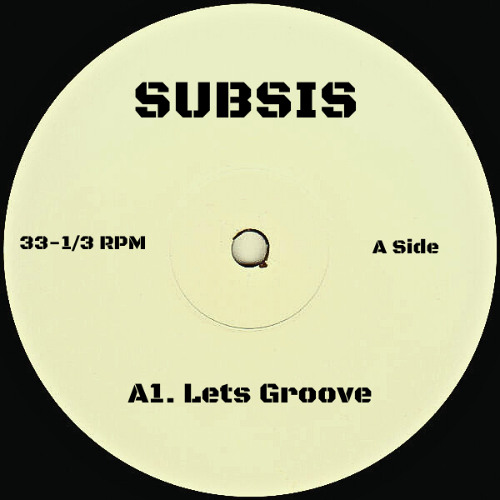 Subsis - Lets Groove (FREE DOWNLOAD)