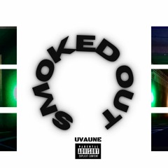 Smoked Out