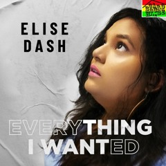 Everything I Wanted - Elise Dash