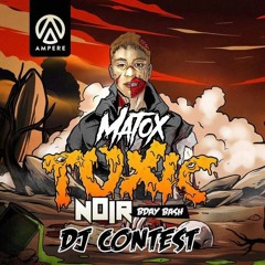 [WINNING ENTRY] TOXIC EVENTS MATOX DJ CONTEST