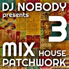DJ NOBODY presents PATCHWORK MIX 3