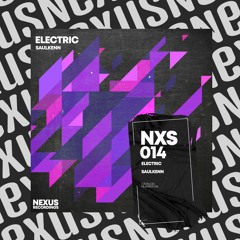 Saulkenn - Electric [Nexus Recordings]