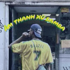 ÂM THANH XỨ SAMBA