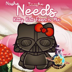 DJ Dab - Tinashe Needs (Kitty Kat Feen'in Mix)