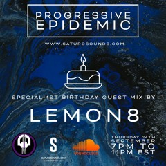 Lemon8 - Progressive Epidemic Wave 012 - 1st Birthday Special Guest Mix