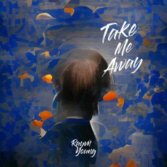 Take Me Away (Official Audio)