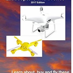 [Get] EPUB 📫 Getting Started with Hobby Quadcopters and Drones: Learn about, buy and