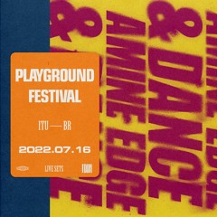 2022.07.16 - Amine Edge & DANCE @ Playground Festival, Itu, BR