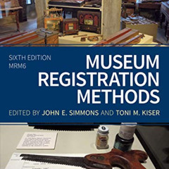 [GET] PDF ☑️ Museum Registration Methods (American Alliance of Museums) by  John E. S