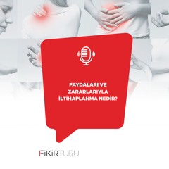 Faydaları ve zararlarıyla iltihaplanma nedir?