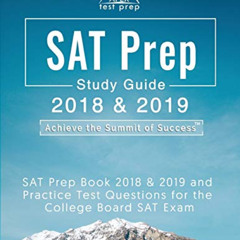 [Free] EBOOK 📔 SAT Prep 2018 & 2019: SAT Prep Book 2018 & 2019 and Practice Test Que