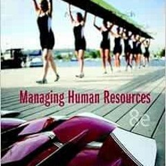 [Access] EPUB 💕 Managing Human Resources (Mymanagementlab) by Luis Gomez-Mejia,David