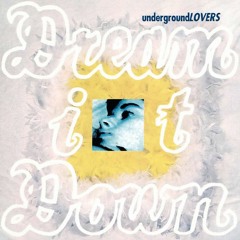 Underground Lovers - Bootleg Studio Mixes - 04. Weak Will